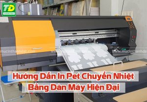 huong dan in pet chuyen nhiet 20